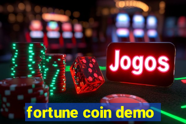 fortune coin demo